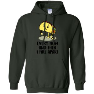 Taco – Every Now And Then I Fall Apart ShirtTaco – Every Now And Then I Fall Apart Shirt