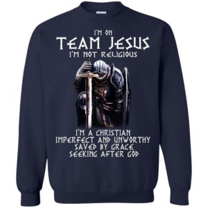 I’m On Team Jesus I’m Not Religious I’m A Christian Shirt