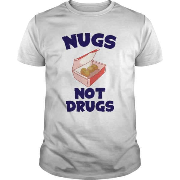 Nugs Not Drugs Shirt, Hoodie, Tank