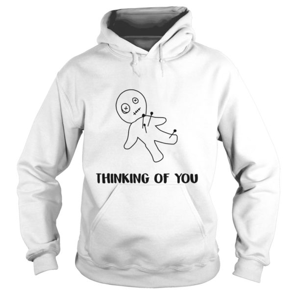 Thinking Of You Shirt, Hoodie