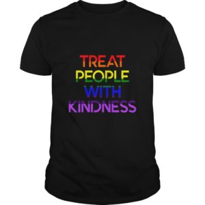 Treat People With Kindness Shirt, Hoodie