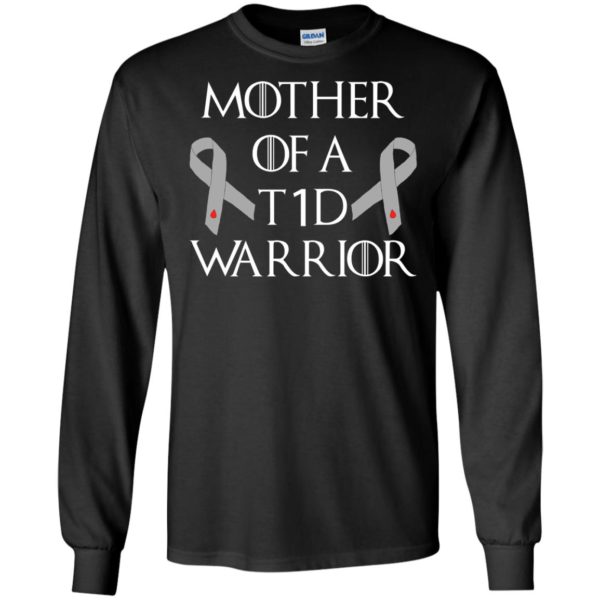 Mother Of A T1D Warrior Shirt, Hoodie, Tank