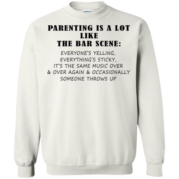 Parenting Is A Lot Like The Bar Scene Shirt | Allbluetees.com