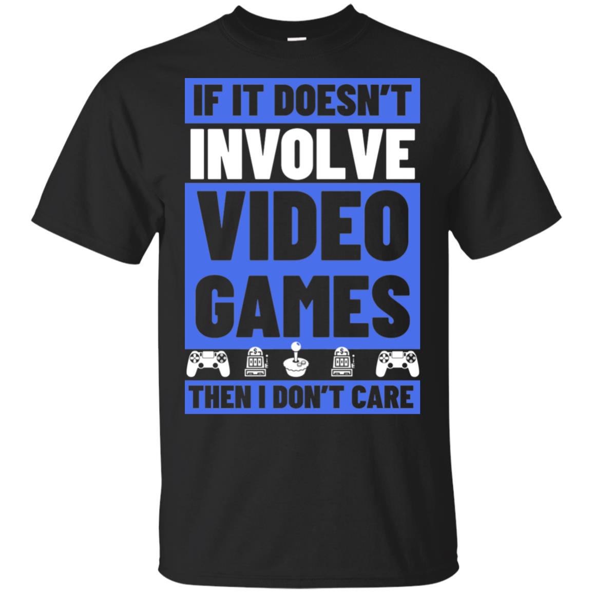 If It Doesn't Involve Video Games Then I Don't Care Shirt | AllBlueTees