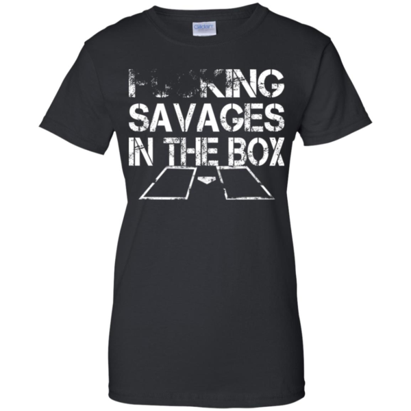Fucking Savages In The Box Shirt, Hoodie, Tank - Allbluetees - Online T ...