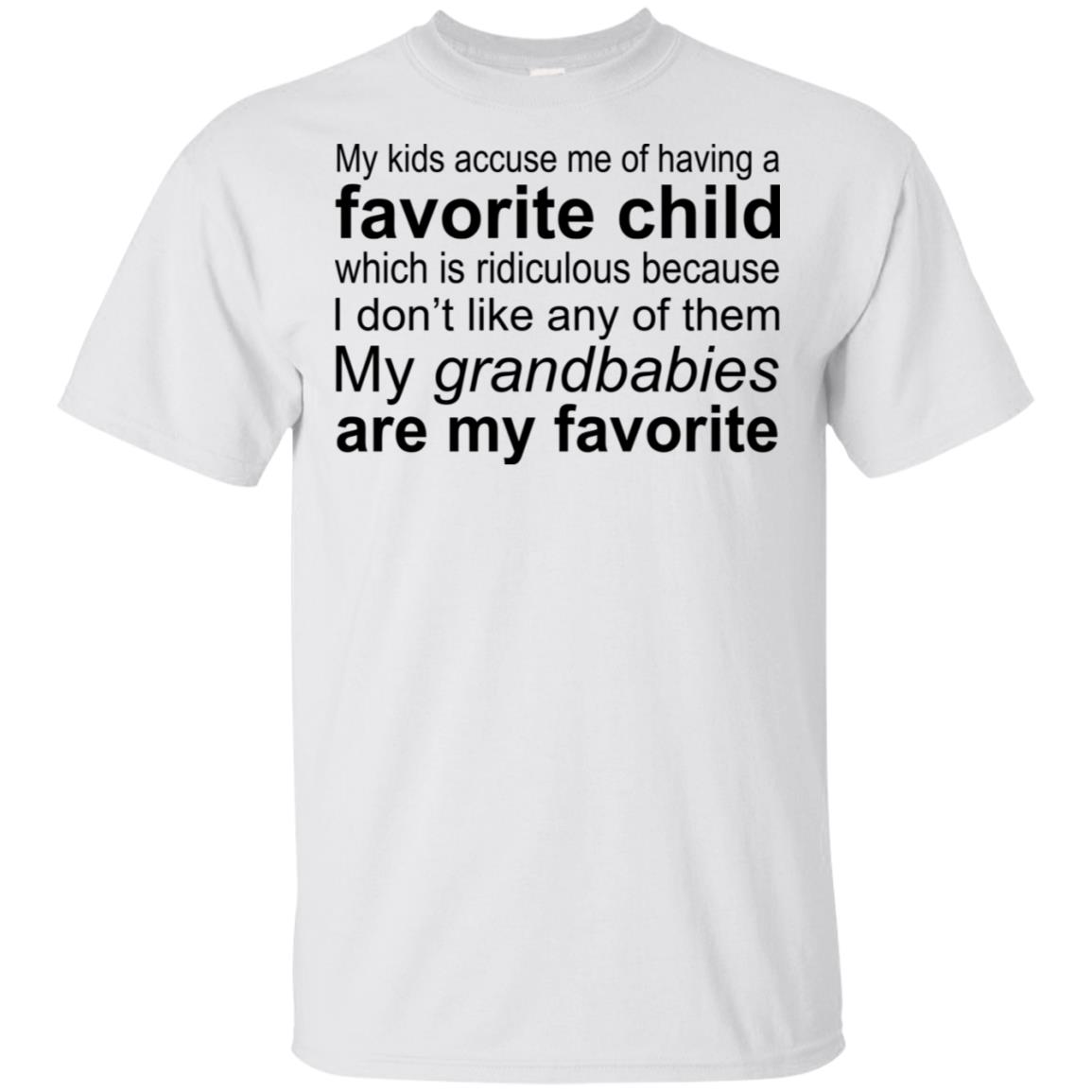 My Kids Accuse Me Of Having A Favorite Child Shirt - Allbluetees ...