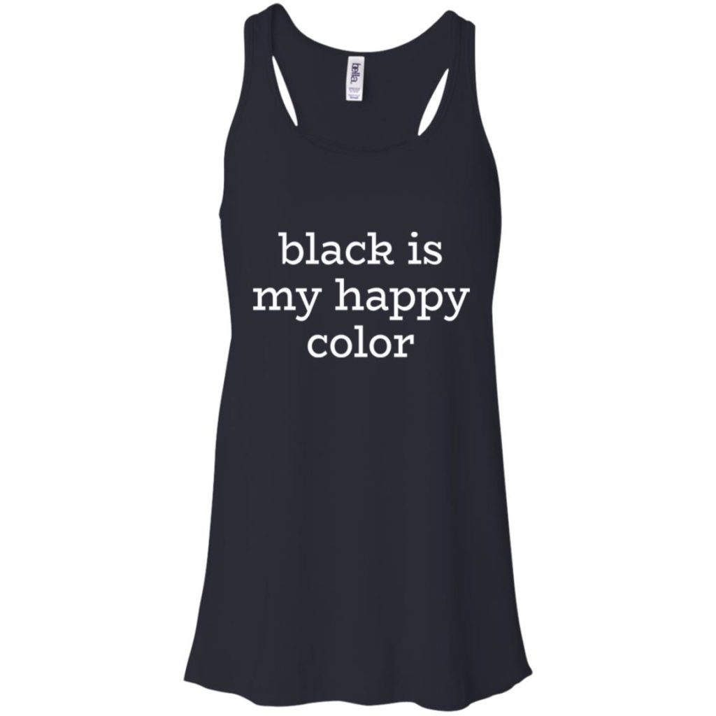 Black Is My Happy Color Shirt, Hoodie, Tank Allbluetees Online T