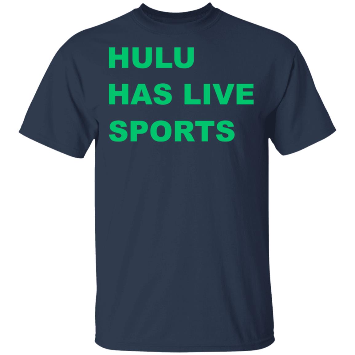 Hulu Has Live Sports Shirt - Allbluetees - Online T-Shirt Store