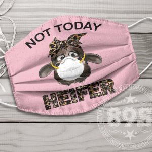 Not Today Heifer Cloth Face Mask