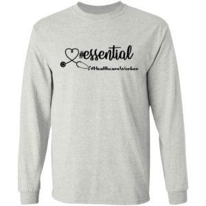 #Essential – Healthcare Worker Shirt