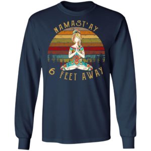 Yoga Girl – Namast’ay 6 Feet Away Shirt