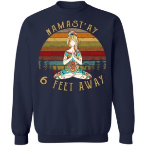 Yoga Girl – Namast’ay 6 Feet Away Shirt