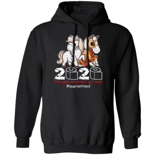Horses Quarantined 2020 - The Year When Shit Got Real Shirt