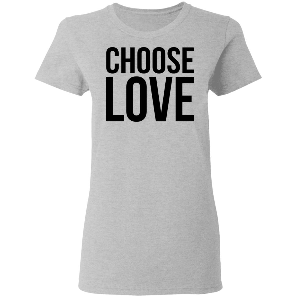 Choose Love Shirt | Allbluetees.com