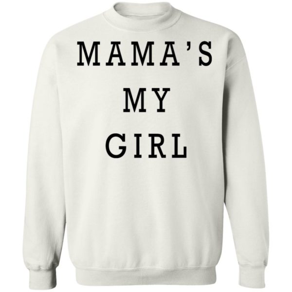 Mama Is My Girl Shirt