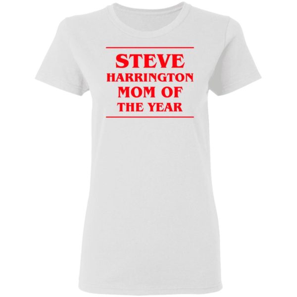 Steve Harrington Mom Of The Year Shirt