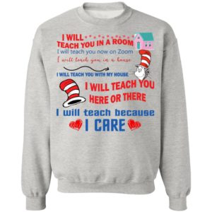 Dr Seuss – I Will Teach You In A Room Shirt