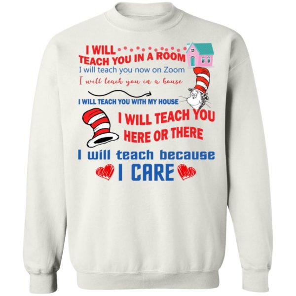 Dr Seuss – I Will Teach You In A Room Shirt