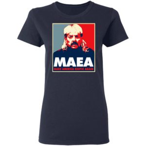 MAEA Make America Exotic Again Shirt