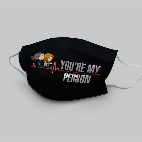 You're My Person Cloth Face Mask