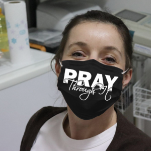 Pray Through It Cloth Face Mask