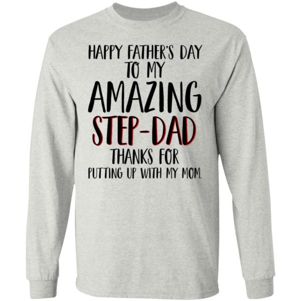 Happy Father’s Day To My Amazing Step-Dad Shirt
