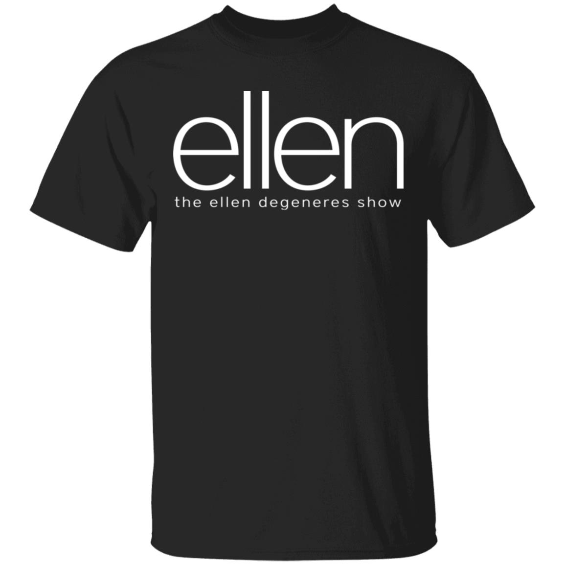 Ellen The Ellen Degeneres Show Shirt - Allbluetees - T-Shirt Store - for day to day!
