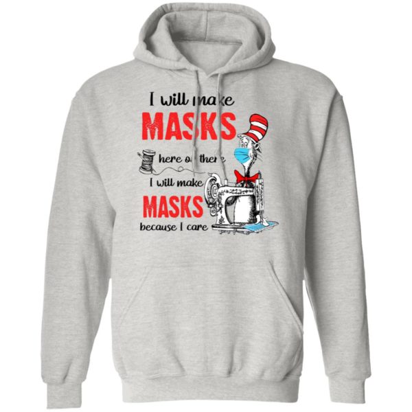 I Will Make Masks Here Or There Shirt