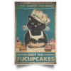 Black Cat – I Just Baked You Some Shut The Fucupcakes Poster