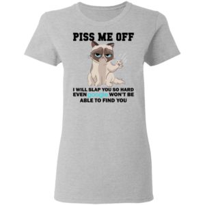 Pick Me Off – I Will Slap You So Hard Even Google Won’t Be Find You Shirt