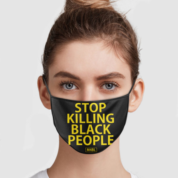 Stop killing Black People Face Mask