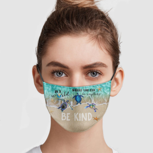 Turles – In A World Where You Can Be Anything Be Kind Face Mask