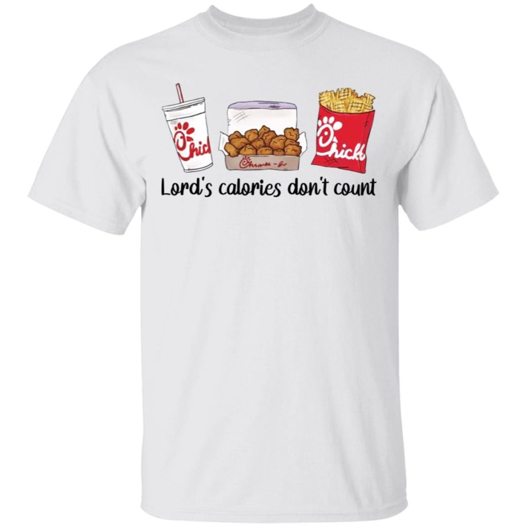 Chick Fil A - Lord's Calories Don't Count Shirt | Allbluetees.com