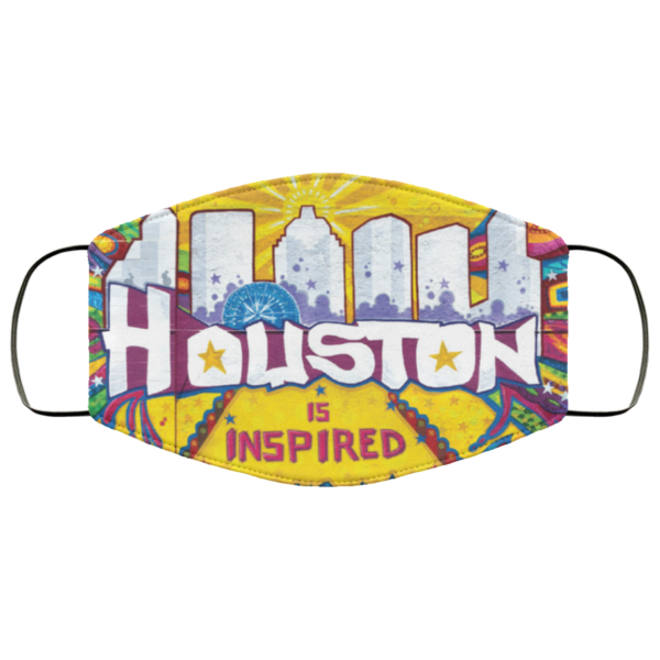 Houston Is Inspired Face Mask