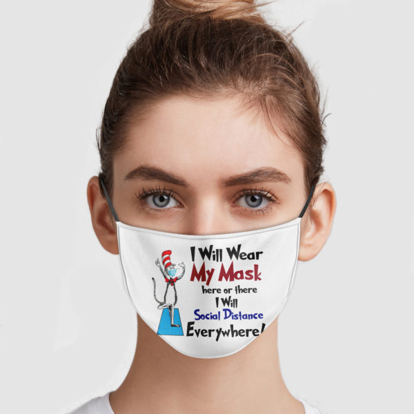 Dr Seuss – I Will Social Distance Everywhere Face Mask