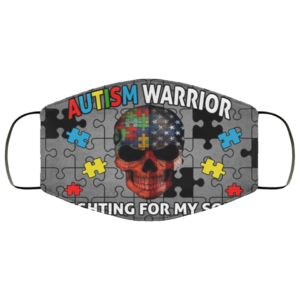 Autism Warrior Fighting For My Son Face Mask