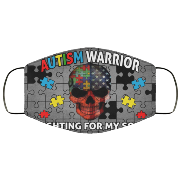 Autism Warrior Fighting For My Son Face Mask