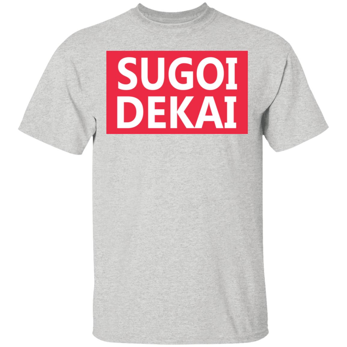 Sugoi Dekai Shirt - Allbluetees - Online T-Shirt Store - Perfect for ...