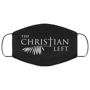 The Christian Left Face Mask