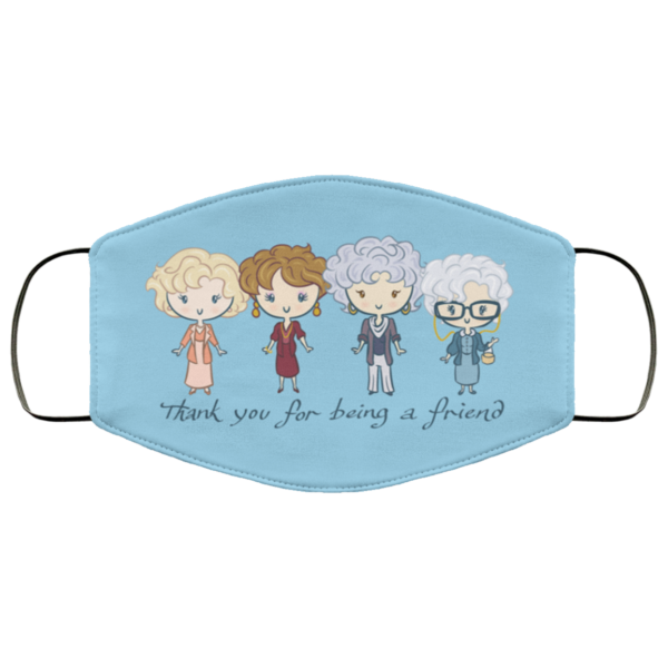 The Golden Girls – Thank You For Being A Friend Face Mask