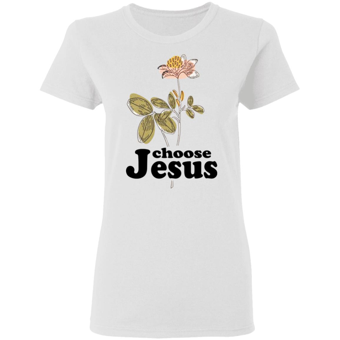 Choose Jesus Shirt - Allbluetees - Online T-Shirt Store - Perfect for your day to day!