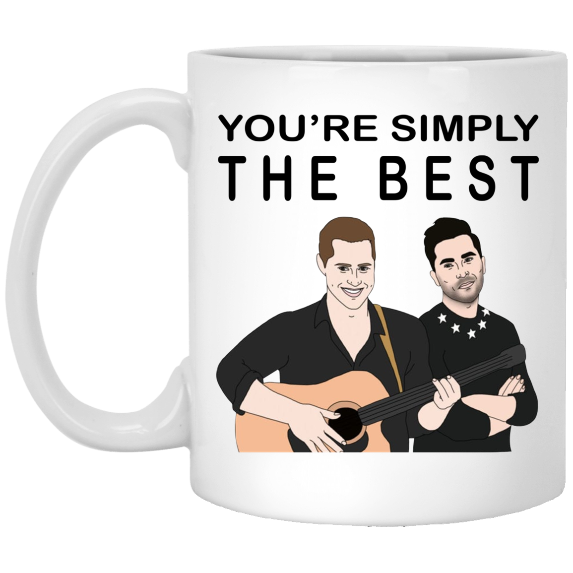 Schitt S Creek You Re Simply The Best Mugs Allbluetees Online T Shirt Store Perfect For Your Day To Day