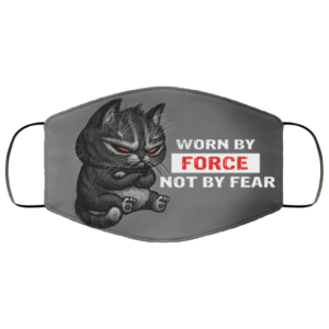 Black Cat – Worn By Force Not By Fear Face Mask