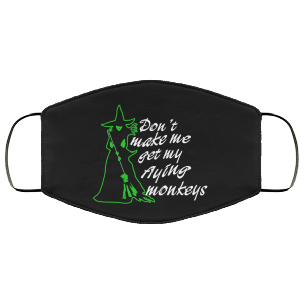 Witch – Don’t Make Me Flying Monkey Face Mask
