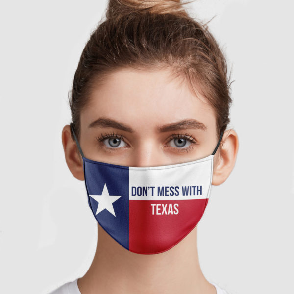 Don’t Mess With Texas Face Mask