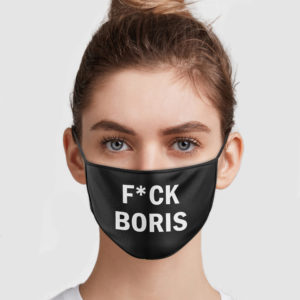 Fuck Boris Face Mask