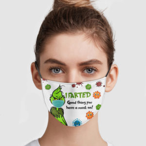 Grinch – I Farted Good Thing You Have A Mask On Face Mask