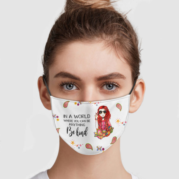 Hippie – In A World Where You Can Be Anything Be Kind Face Mask