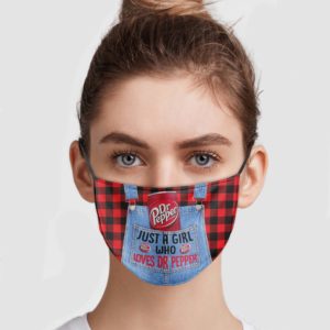 Just A Girl Who Loves Dr Pepper Face Mask