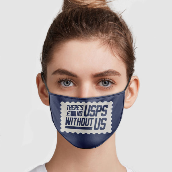There’s No USPS Without US Face Mask